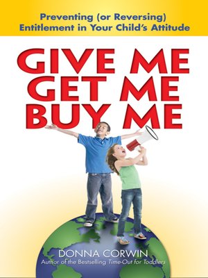 cover image of Give Me, Get Me, Buy Me!